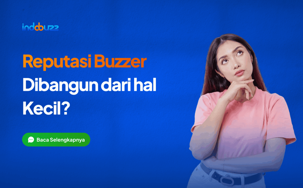 reputasi buzzer dibangun dari hal kecil