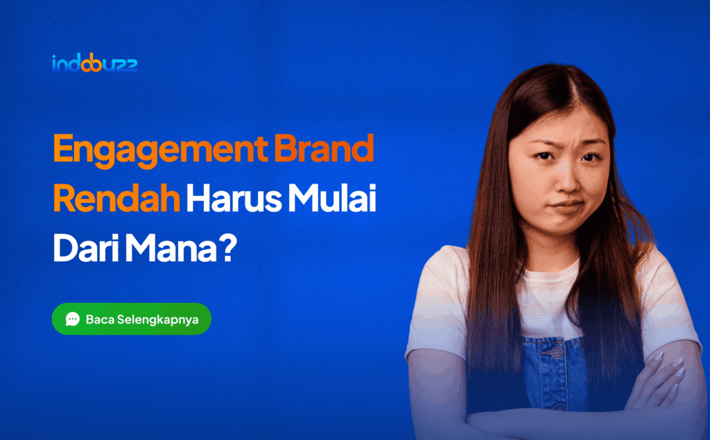 engagement brand rendah harus mulai dari mana
