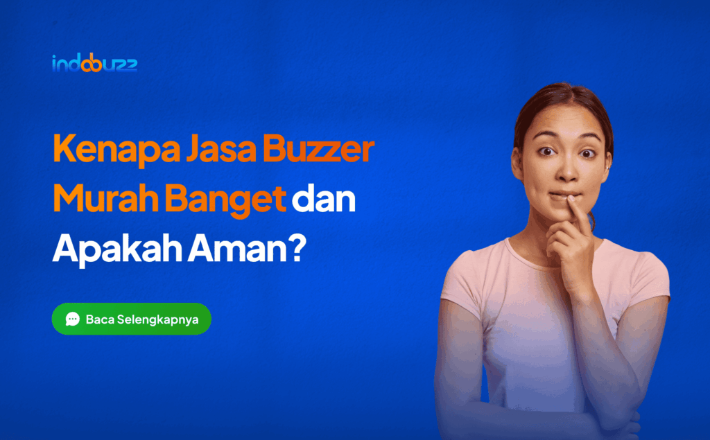 kenapa jasa buzzer murah banget
