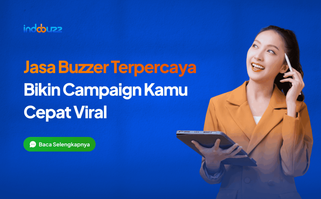 jasa buzzer terpercaya bikin campaign cepat viral