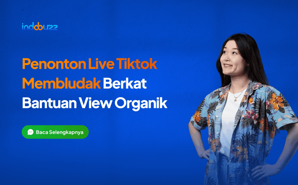 penonton live tiktok membludak berkat bantuan view organik