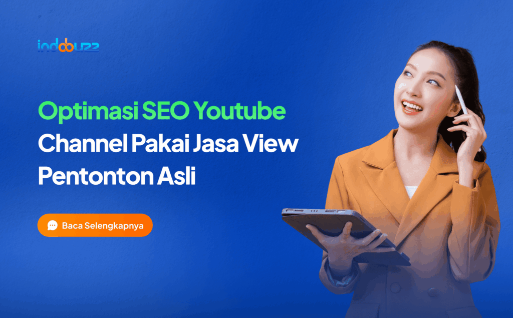 Optimasi SEO youtube channel pakai jasa view penonton asli