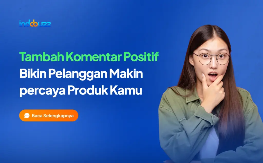 Tambah komentar positif bikin pelanggan makin percaya